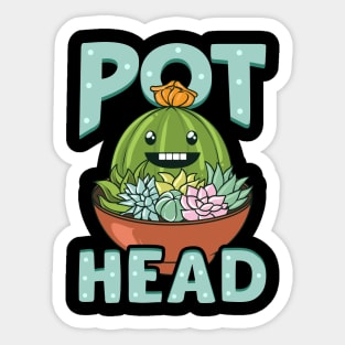 Cute & Funny Pot Head Plant Obsessed Gardening Pun Sticker